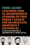 LECCIONES PARA AL INCONFORMISTA ATURDIDO EN TRES HORAS Y CUA | 9788483068441 | LOZANO, IRENE | Llibreria Drac - Llibreria d'Olot | Comprar llibres en català i castellà online