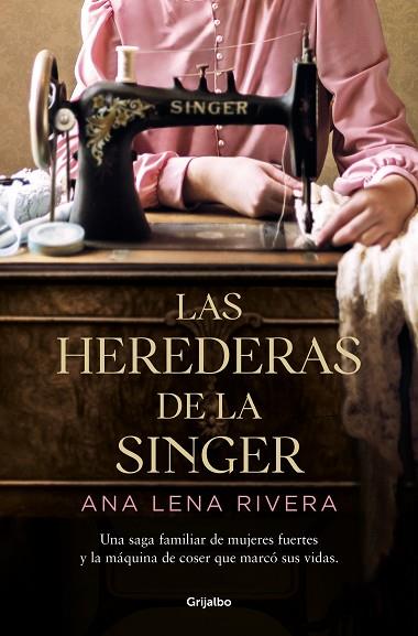 HEREDERAS DE LA SINGER, LAS | 9788425360978 | LENA RIVERA, ANA | Llibreria Drac - Llibreria d'Olot | Comprar llibres en català i castellà online
