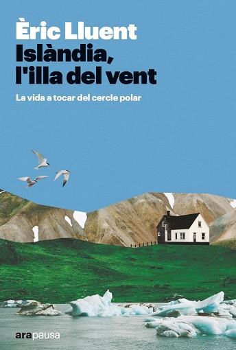 ISLÀNDIA, L'ILLA DEL VENT | 9788411730365 | LLUENT, ÈRIC | Llibreria Drac - Librería de Olot | Comprar libros en catalán y castellano online