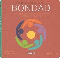 PEQUEÑO LIBRO DE LA BONDAD | 9789463594356 | BLYTH, LOIS | Llibreria Drac - Llibreria d'Olot | Comprar llibres en català i castellà online