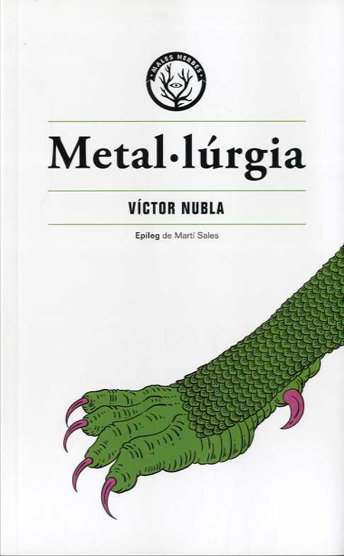 METAL·LÚRGIA | 9788412070538 | NUBLA, VÍCTOR | Llibreria Drac - Llibreria d'Olot | Comprar llibres en català i castellà online
