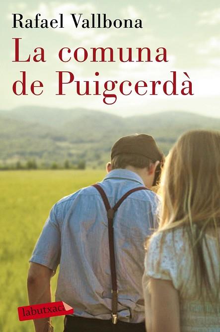 COMUNA DE PUICERDÀ, LA | 9788417420222 | VALLBONA, RAFAEL | Llibreria Drac - Llibreria d'Olot | Comprar llibres en català i castellà online