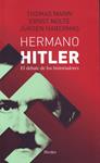 HERMANO HITLER | 9786077727200 | MANN, THOMAS ; NOLTE, ERNST ; HABERMAS, JÜRGEN | Llibreria Drac - Llibreria d'Olot | Comprar llibres en català i castellà online