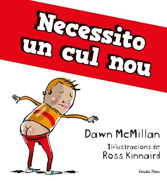 NECESSITO UN CUL NOU | 9788413894713 | MCMILLAN, DAWN | Llibreria Drac - Llibreria d'Olot | Comprar llibres en català i castellà online