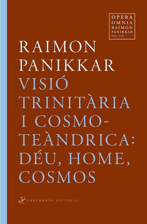 VISIO TRINITARIA I COSMOTEANDRICA: DEU, HOME, COSMOS | 9788492416363 | PANIKKAR, RAIMON | Llibreria Drac - Llibreria d'Olot | Comprar llibres en català i castellà online