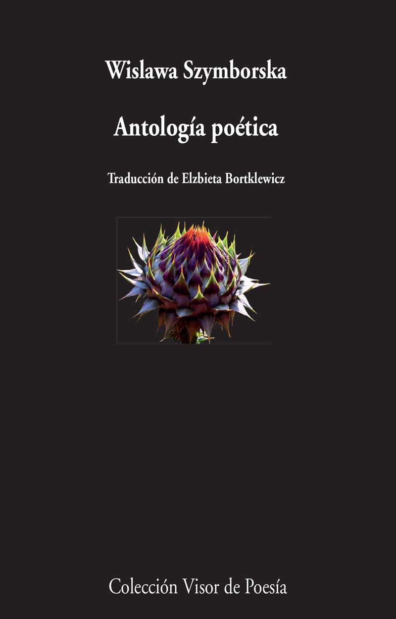 ANTOLOGÍA POÉTICA | 9788498959185 | SZYMBORSKA, WISLAWA | Llibreria Drac - Llibreria d'Olot | Comprar llibres en català i castellà online