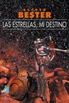 ESTRELLAS MI DESTINO, LAS | 9788493066321 | BESTER, ALFRED | Llibreria Drac - Llibreria d'Olot | Comprar llibres en català i castellà online