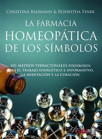 FARMACIA HOMEOPÁTICA DE LOS SÍMBOLOS, LA | 9788441439696 | BAUMANN, CHRISTINA; STARK, ROSWHITA | Llibreria Drac - Llibreria d'Olot | Comprar llibres en català i castellà online