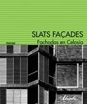SLATS FAÇADES / FACHADAS EN CELOSIA | 9788415829232 | A.A.V.V. | Llibreria Drac - Llibreria d'Olot | Comprar llibres en català i castellà online