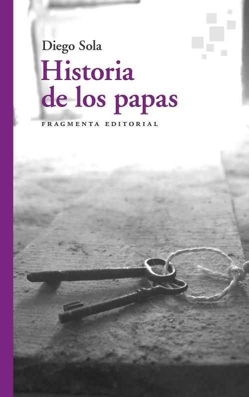 HISTORIA DE LOS PAPAS | 9788417796549 | SOLA, DIEGO | Llibreria Drac - Llibreria d'Olot | Comprar llibres en català i castellà online