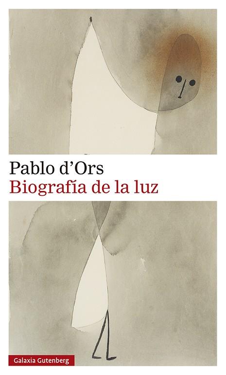 BIOGRAFÍA DE LA LUZ | 9788418526138 | D'ORS, PABLO | Llibreria Drac - Llibreria d'Olot | Comprar llibres en català i castellà online