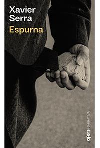 ESPURNA | 9788418618000 | SERRA, XAVIER | Llibreria Drac - Llibreria d'Olot | Comprar llibres en català i castellà online