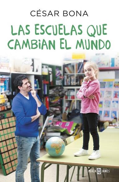 ESCUELAS QUE CAMBIAN EL MUNDO, LAS | 9788401017490 | BONA, CESAR | Llibreria Drac - Llibreria d'Olot | Comprar llibres en català i castellà online