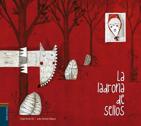 LADRONA DE SELLOS, LA | 9788426390882 | ARNAL, TXABI | Llibreria Drac - Librería de Olot | Comprar libros en catalán y castellano online