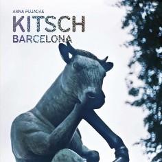 KITSCH BARCELONA | 9788498508635 | PUJADAS, ANNA | Llibreria Drac - Llibreria d'Olot | Comprar llibres en català i castellà online
