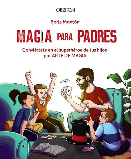 MAGIA PARA PADRES | 9788441543683 | MONTÓN, BORJA | Llibreria Drac - Llibreria d'Olot | Comprar llibres en català i castellà online