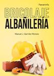 BRICOLAJE. ALBAÑILERÍA | 9788428399678 | GARRIDO MORENO, MANUEL J. | Llibreria Drac - Llibreria d'Olot | Comprar llibres en català i castellà online