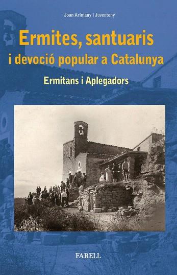 ERMITES SANTUARIS I DEVOCIO POPULAR A CATALUNYA | 9788417116187 | ARIMANY, JOAN | Llibreria Drac - Llibreria d'Olot | Comprar llibres en català i castellà online