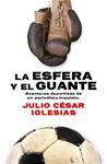 ESFERA Y EL GUANTE, LA | 9788415242505 | IGLESIAS, JULIO CESAR | Llibreria Drac - Librería de Olot | Comprar libros en catalán y castellano online