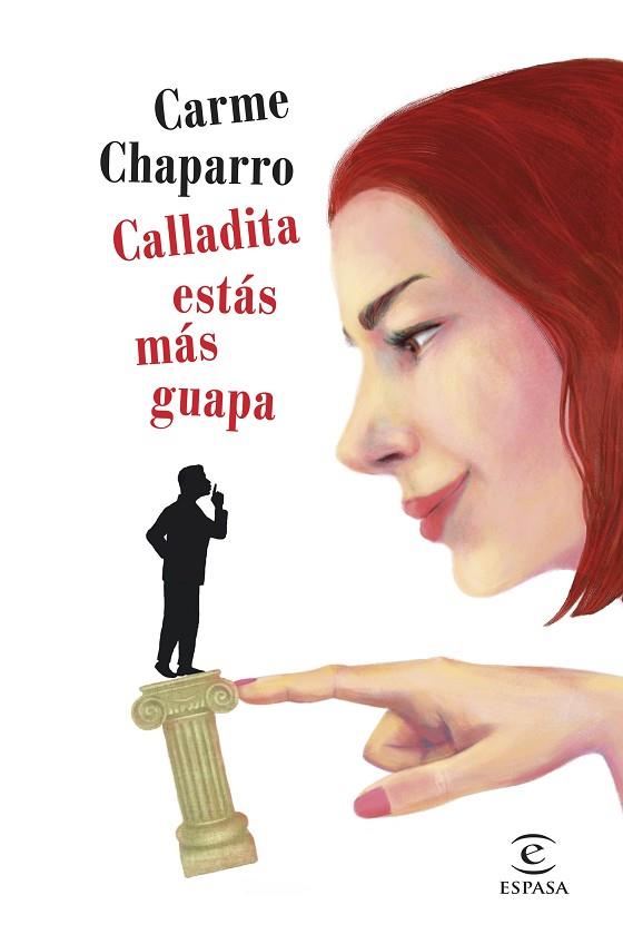 CALLADITA ESTÁS MÁS GUAPA | 9788467056853 | CHAPARRO, CARME | Llibreria Drac - Librería de Olot | Comprar libros en catalán y castellano online