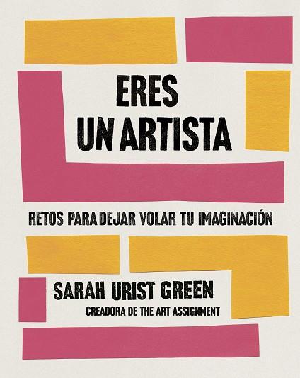 ERES UN ARTISTA | 9788491294771 | URIST, SARAH | Llibreria Drac - Llibreria d'Olot | Comprar llibres en català i castellà online