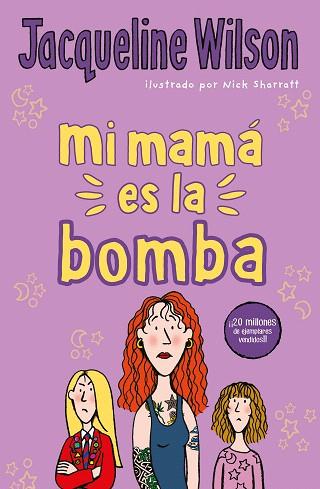 MI MAMA ES LA BOMBA | 9788417424527 | WILSON, JACQUELINE | Llibreria Drac - Llibreria d'Olot | Comprar llibres en català i castellà online