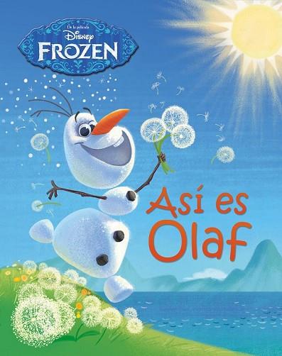 FROZEN. ASÍ ES OLAF | 9788499516653 | DISNEY | Llibreria Drac - Llibreria d'Olot | Comprar llibres en català i castellà online