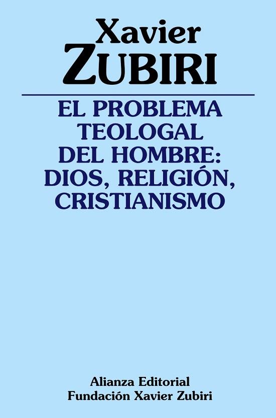 PROBLEMA TEOLOGAL DEL HOMBRE, EL | 9788420697086 | ZUBIRI, XAVIER | Llibreria Drac - Llibreria d'Olot | Comprar llibres en català i castellà online