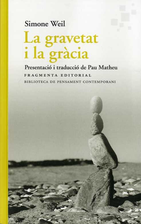 GRAVETAT I LA GRÀCIA, LA | 9788417796495 | WEIL, SIMONE | Llibreria Drac - Llibreria d'Olot | Comprar llibres en català i castellà online