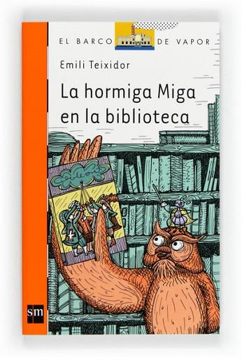 HORMIGA MIGA EN LA BIBLIOTECA, LA | 9788467556506 | TEIXIDOR, EMILI | Llibreria Drac - Llibreria d'Olot | Comprar llibres en català i castellà online