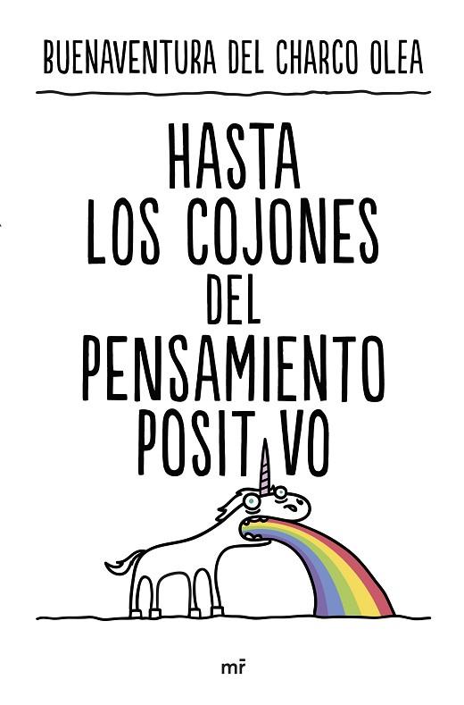 HASTA LOS COJONES DEL PENSAMIENTO POSITIVO | 9788427050815 | DEL CHARCO OLEA, BUENAVENTURA | Llibreria Drac - Llibreria d'Olot | Comprar llibres en català i castellà online