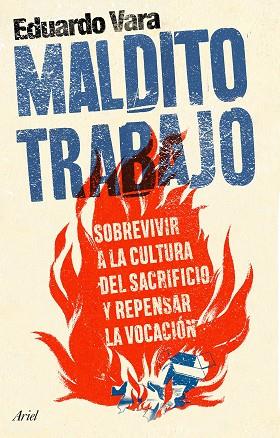 MALDITO TRABAJO | 9788434437500 | VARA, EDUARDO | Llibreria Drac - Librería de Olot | Comprar libros en catalán y castellano online