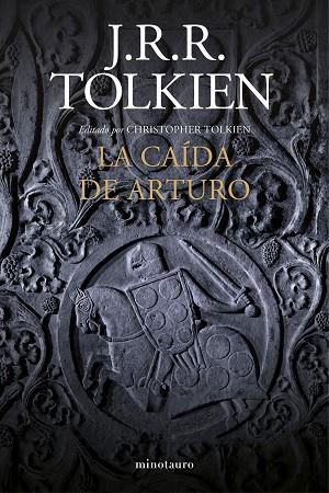 CAÍDA DE ARTURO, LA | 9788445013502 | TOLKIEN, J. R. R. | Llibreria Drac - Llibreria d'Olot | Comprar llibres en català i castellà online