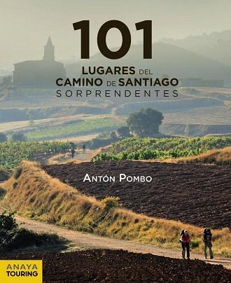 101 LUGARES DEL CAMINO DE SANTIAGO SORPRENDENTES | 9788491583042 | POMBO, ANTÓN | Llibreria Drac - Llibreria d'Olot | Comprar llibres en català i castellà online