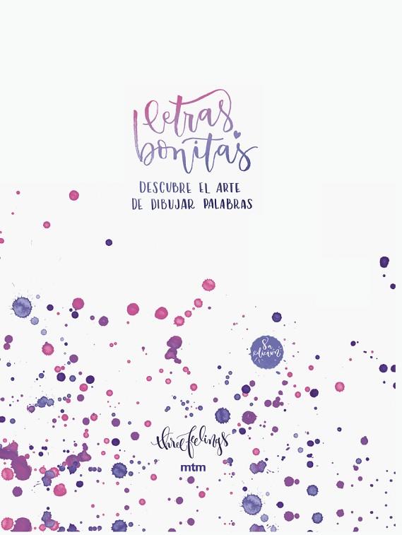 LETRAS BONITAS | 9788417165529 | FEELINGS, THREE | Llibreria Drac - Librería de Olot | Comprar libros en catalán y castellano online