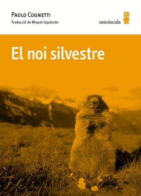 NOI SILVESTRE, EL | 9788494675492 | COGNETTI, PAOLO | Llibreria Drac - Llibreria d'Olot | Comprar llibres en català i castellà online