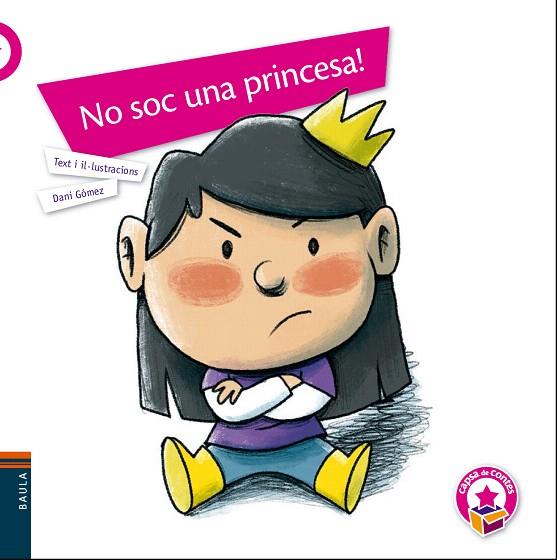 NO SOC UNA PRINCESA! | 9788447941940 | GÓMEZ, DANI | Llibreria Drac - Llibreria d'Olot | Comprar llibres en català i castellà online