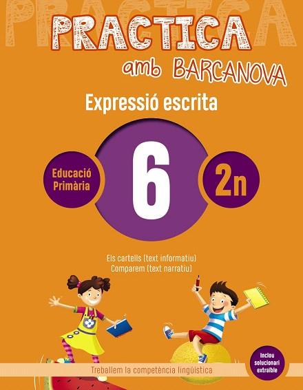 PRACTICA AMB BARCANOVA 6. EXPRESSIÓ ESCRITA | 9788448948252 | AA.DD. | Llibreria Drac - Llibreria d'Olot | Comprar llibres en català i castellà online