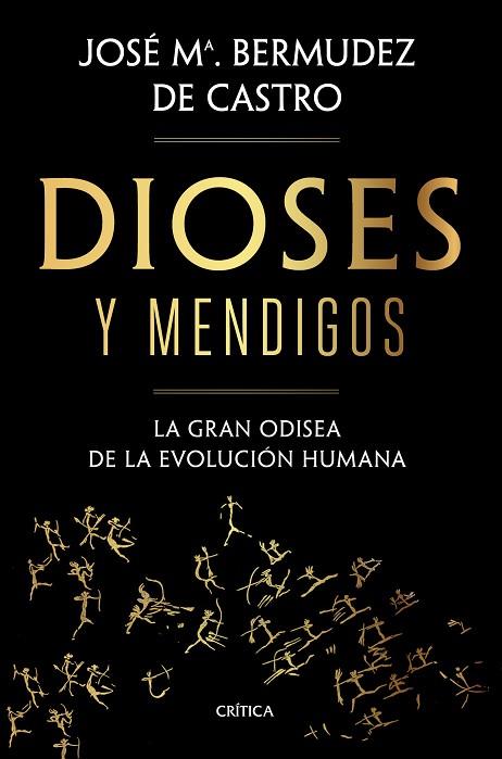 DIOSES Y MENDIGOS | 9788491992783 | BERMÚDEZ DE CASTRO, JOSÉ MARÍA | Llibreria Drac - Llibreria d'Olot | Comprar llibres en català i castellà online