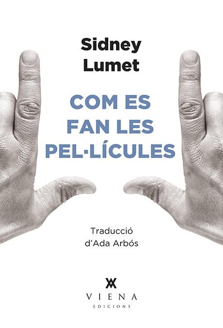 COM ES FAN LES PEL·LÍCULES | 9788494906695 | LUMET, SIDNEY | Llibreria Drac - Llibreria d'Olot | Comprar llibres en català i castellà online