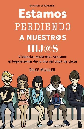 ESTAMOS PERDIENDO A NUESTROS HIJOS | 9788441549661 | MÜLLER, SILKE | Llibreria Drac - Llibreria d'Olot | Comprar llibres en català i castellà online
