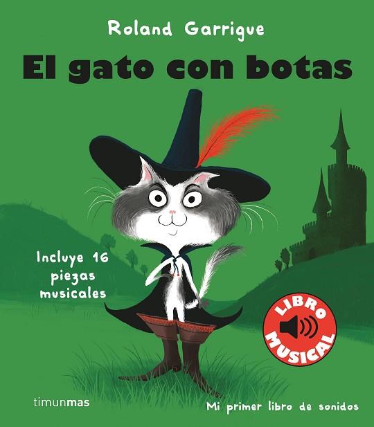 GATO CON BOTAS, EL. LIBRO MUSICAL | 9788408244318 | GARRIGUE, ROLAND | Llibreria Drac - Llibreria d'Olot | Comprar llibres en català i castellà online