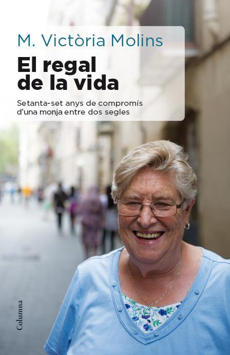 REGAL DE LA VIDA, EL | 9788466417310 | MOLINS, MARIA VICTORIA | Llibreria Drac - Llibreria d'Olot | Comprar llibres en català i castellà online