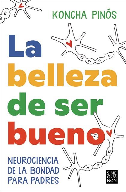 BELLEZA DE SER BUENO, LA | 9788466674164 | PINÓS, KONCHA | Llibreria Drac - Llibreria d'Olot | Comprar llibres en català i castellà online