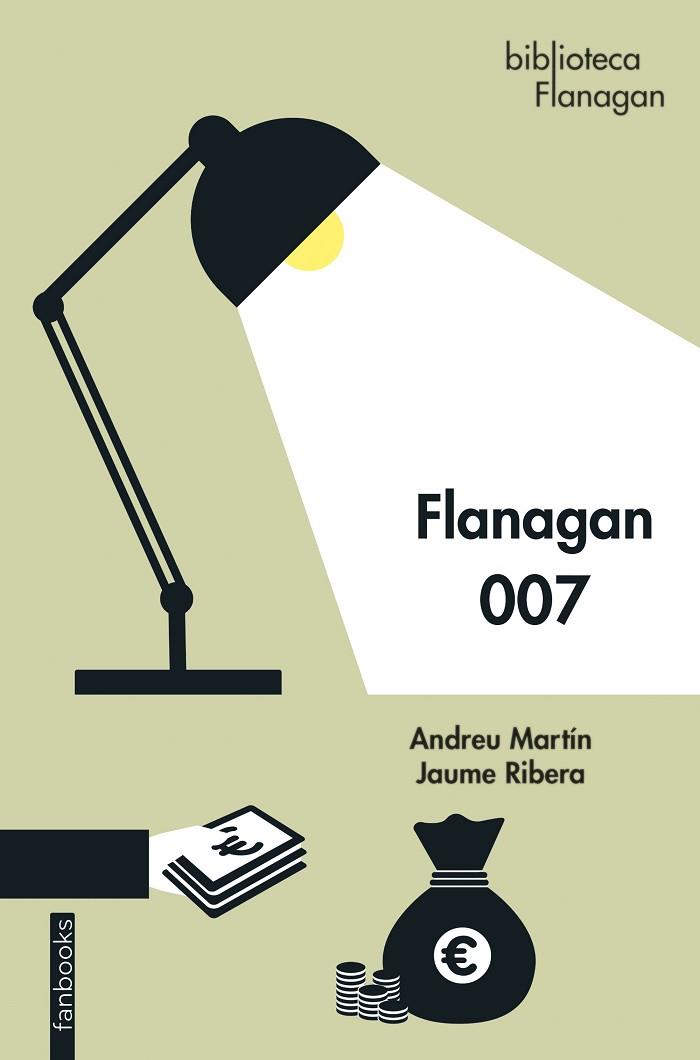 FLANAGAN 007 | 9788418327865 | MARTÍN, ANDREU; RIBERA, JAUME | Llibreria Drac - Llibreria d'Olot | Comprar llibres en català i castellà online