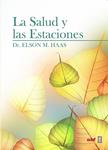 SALUD Y LAS ESTACIONES, LA | 9788441433830 | HAAS, ELSON M. | Llibreria Drac - Llibreria d'Olot | Comprar llibres en català i castellà online
