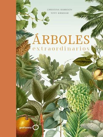 ÁRBOLES EXTRAORDINARIOS | 9788408210719 | HARRISON, CHRISTINA; KIRKHAM, TONY | Llibreria Drac - Librería de Olot | Comprar libros en catalán y castellano online