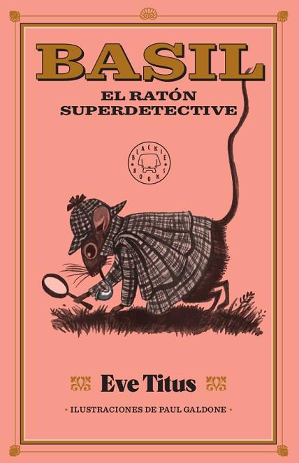 BASIL, EL RATÓN SUPERDETECTIVE | 9788417552886 | TITUS, EVE | Llibreria Drac - Llibreria d'Olot | Comprar llibres en català i castellà online