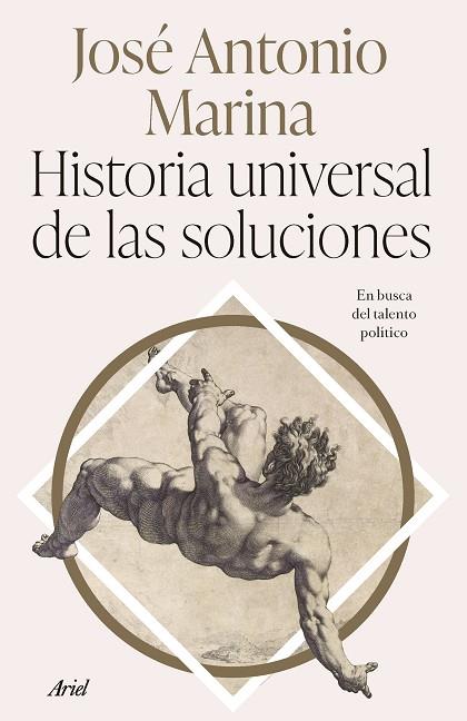 HISTORIA UNIVERSAL DE LAS SOLUCIONES | 9788434437340 | MARINA, JOSÉ ANTONIO | Llibreria Drac - Llibreria d'Olot | Comprar llibres en català i castellà online