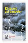 SECRET DEL BANDOLER, EL | 9788466118439 | CAPDEVILA, LLORENÇ | Llibreria Drac - Librería de Olot | Comprar libros en catalán y castellano online